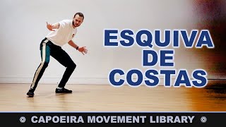 Esquiva de Costas  CAPOEIRA MOVEMENT LIBRARY [upl. by Ettenay653]