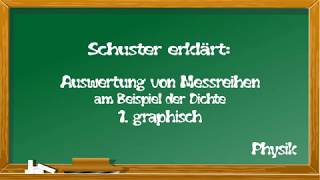 graphische Auswertung von Messreihen am Beispiel quotDichtequot [upl. by Anelis633]