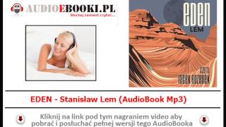 EDEN  AudioBook Mp3  Stanisław Lem Lemoteka  czyta Jacek Rożenek [upl. by Ivanah268]