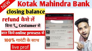 how to refund kotak closing balance  kotak closing balance withdrawal kaise kare [upl. by Rust]