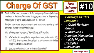 10 GST Charge Of GSTTest Your KnowledgeICAI Module Que11Inter GST Revision Chapter 3 MayNov 24 [upl. by Haisej998]