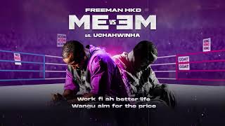 Freeman HKD Uchahwinha Official Audio [upl. by Eyllib]