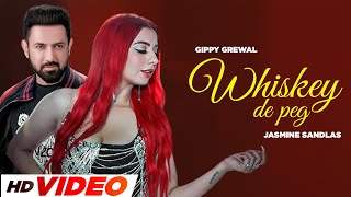 Whiskey De Peg HD Video Gippy Grewal Jasmine Sandlas  Sargun Mehta  Roopi Gill  New Song 2024 [upl. by Sirrom]