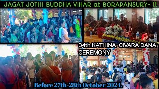 KATHINA CIVARA DANA CEREMONY at Borapansury JAGAT JYOTI BUDDHA VIHAR chakmanewsong vrialvidio [upl. by Eerpud]