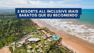 5 Resorts all inclusive mais baratos que eu recomendo [upl. by Nodyarb]