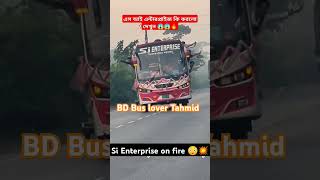 SI enterprise on fire 🔥🔥🔥💯💯BOS tourautomobile travel bus [upl. by Alleciram]