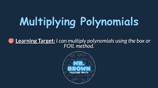 Multiplying Polynomials [upl. by Ramyar709]