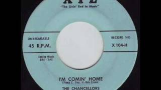 The Chancellors  Im Comin Home 1957 45rpm [upl. by Lyrad]