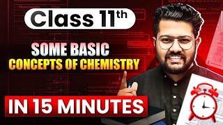 Class 11 Chemistry  Some Basic Concepts of Chemistry in 15 Minutes  Rapid Revision of Chemistry [upl. by Allisurd]