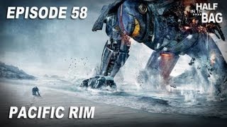 Half in the Bag Episode 58 Pacific Rim [upl. by Atiuqes566]