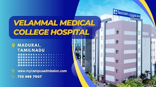 Velammal Medical College Hospital and Research Institute  Madurai  mycampusadmissioncom [upl. by Earaj]