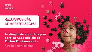 Avaliação nos anos iniciais do Ensino Fundamental Função e ferramentas [upl. by Malti]