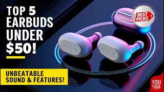 Top 5 Wireless Earbuds Under 50 in 2024  Best Budget Earbuds [upl. by Utham]