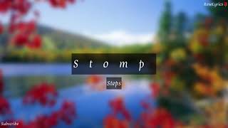 Steps  Stomp Lyric Video [upl. by Suhploda]