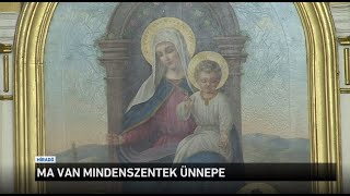 Ma van mindenszentek ünnepe [upl. by Aihsek]