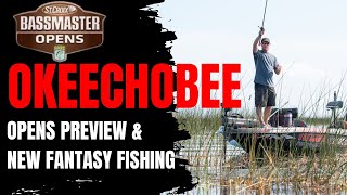 2024 BASS Opens  Lake Okeechobee Lake Breakdown and Fantasy Fishing w Brandon Mcmillian [upl. by Ynattirb]