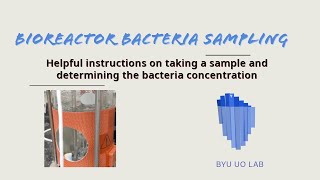 Bioreactor Bacteria Sampling [upl. by Gilpin826]