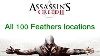 quotAssassins Creed 2quot All 100 feathers locations [upl. by Sheppard804]