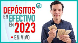 Depósitos en efectivo en 2023  REFORMAS FISCALES 2023  IMPUESTOS SAT [upl. by Jacky]