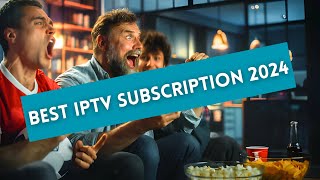 TOP IPTV SERVICE OF 2024 [upl. by Buff]