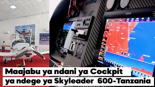 Ndani ya Cockpit na Rubani wa Ndege ya Skyleader 600 akilezea ufanisi na upekee wa ndege hiyo [upl. by Nawk829]