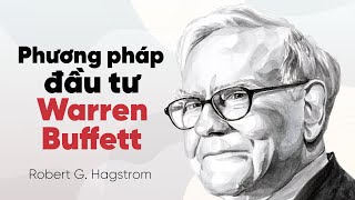 Sách Nói Phương Pháp Đầu Tư Warren Buffett  Chương 1  Robert G Hagstrom [upl. by Ehtylb]