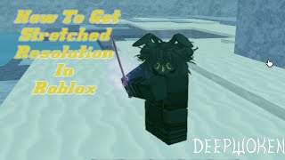 How To Get Stretched Resolution In Roblox [upl. by Aelahc]