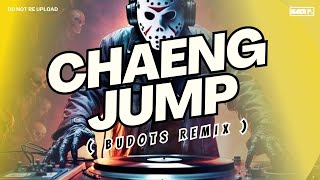 NEW TRENDING TIKTOK  CHAENG JUMP  BUODTS REMIX  DJ GABS P [upl. by Esdnyl]