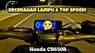 Honda CB650R Malaysia  KECERAHAN LAMPU amp TOP SPEED  GPS [upl. by Yetnom]