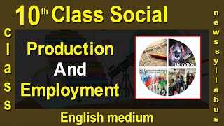 10th Class Social  Production And Employment  2020 New Syllabus  Digital Teacher [upl. by Rowney]