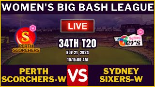 🔴 Perth Scorchers Women VS Sydney Sixers Women LIVE Score 🔥 WBBL 2024 LIVE 🔥 PRSW VS SYSW LIVE 🔥 [upl. by Anikahs]