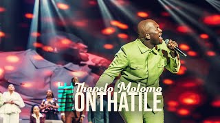 Onthatile  Spirit Of Praise 9 ft Thapelo Molomo [upl. by Acirea67]