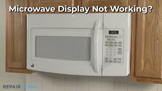 Microwave Display Not Working — Microwave Troubleshooting [upl. by Flem]