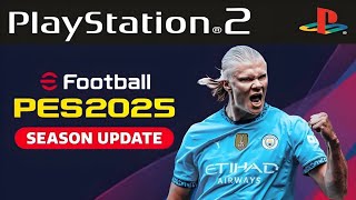 Pes 2025 PS2 EFOOTBALL 2025  V2 en español [upl. by Eresed]