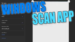 How To Install amp Use Windows Scan App In Windows 10 [upl. by Vitus]