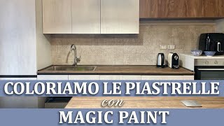 Verniciare le vecchie piastrelle per la nuova cucina Risparmia DIY Elisa amp Magic PaintFai da te ® [upl. by Rebm]