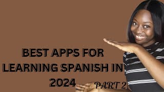 Apps to learn Spanish for Free or nearly free in 2024 PART 2 [upl. by Esylle]