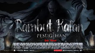 FILM HOROR BIOSKOP INDONESIA TERBARU 2024 RAMBUT KAFAN filmhororbioskop2024 filmhoror [upl. by Tohcnarf]