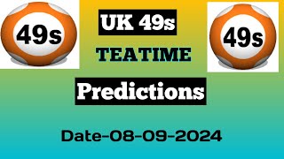 Uk49s predictions for today 08092024  today uk49s Teatime predictions [upl. by Highams448]