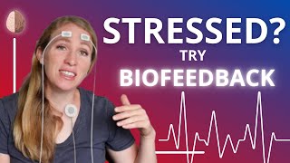 Biofeedback for Anxiety [upl. by Htial19]