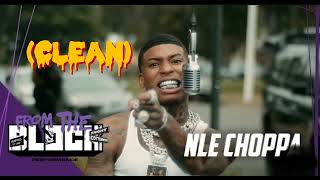 NLE Choppa  Cmon Freestyle  Clean VersionI From The Block Performance Memphis [upl. by Towland]