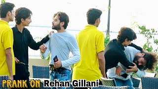 Rehan Gillani Pe Prank kr dia  Bht Mar Pari  rehangillani5574 [upl. by Adnima]