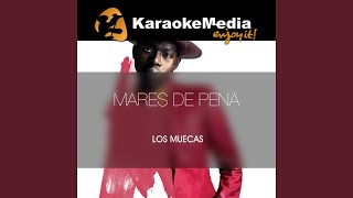 Mares De Pena Karaoke Version In The Style Of Los Muecas [upl. by Jarrod203]