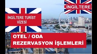 İngiltere Turist Vizesi Otel Oda Ev Rezervasyon [upl. by Lodhia]