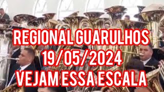 ENSAIO REGIONAL 19052024 CCB GUARULHOS  ESCALA HARMÔNICA 🔥🔥 [upl. by Romina994]