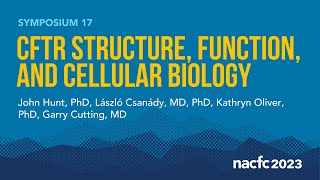 NACFC 2023  S17 CFTR Structure Function and Cellular Biology [upl. by Cruickshank]