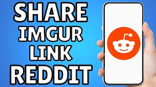 How To Post Imgur Links To Reddit [upl. by Gnuhn]