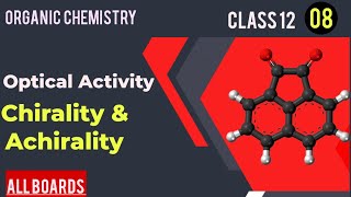 Optical Activity Explained Chirality amp Achirality  Class 12  Ch06 Haloalkanes amp Haloarenes [upl. by Rempe299]