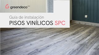 Guía de instalación Pisos Vinílicos SPC Sistema Click 4mm  Green Deco Store [upl. by Enowtna]