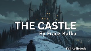 The Castle Audiobook By Franz Kafka  Full Audiobook In English  Classic Audio Novel  Part 2 [upl. by Wolbrom976]